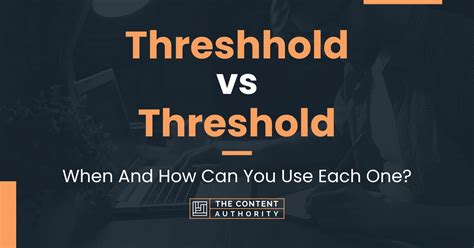 threshold or threshhold.